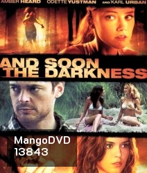 And Soon the Darkness (2010) ทริปนรกล่าเป็นล่าตาย