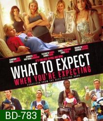 What to expect When You're Expecting เธอ-เริ่ด-เชิด-ป่อง 