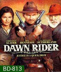 Dawn rider สิงห์แค้นปืนโหด