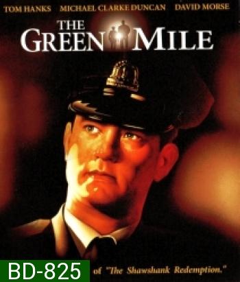 The Green Mile (1999) ปาฏิหาริย์แดนประหาร