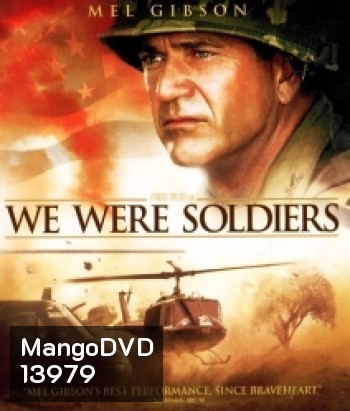 We Were Soldiers (2002) เรียกข้าว่าวีรบุรุษ