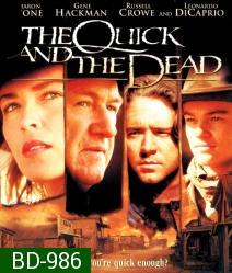 The Quick and the Dead (1995) เพลิงเจ็บกระหน่ำแหลก