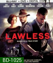Lawless (2012) คนเถื่อนเมืองมหากาฬ