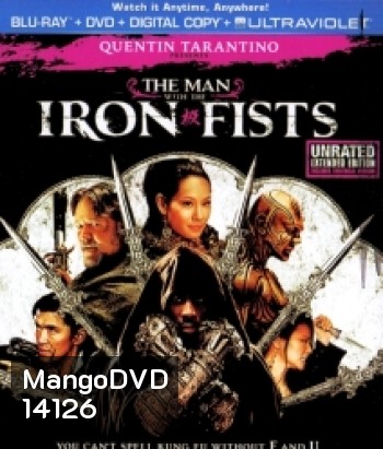 The Man With The Iron fists วีรบุรุษหมัดเหล็ก