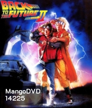 Back to the Future Part II (1989) เจาะเวลาหาอดีต 2