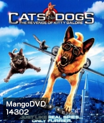 Cats & Dogs : The Revenge Of Kitty Galore สงครามพยัคฆ์ร้ายขนปุย ตอน คิตตี้ กาลอร์ล้างแค้น