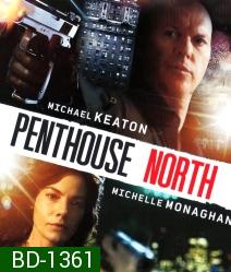 Penthouse North เสียดฟ้า เบียดนรก