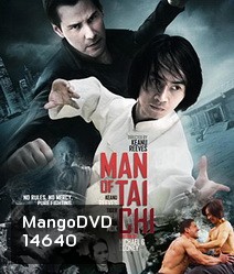 Man of Tai Chi (2013) คนแกร่ง สังเวียนเดือด