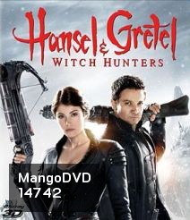 Hansel & Gretel: Witch Hunters (2013) ฮันเซล & เกรเกล นักล่าแม่มดพันธุ์ดิบ 3D