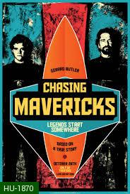 Chasing Mavericks - คนล่าฝัน วันโต้คลื่น