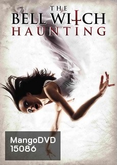 The-Bell Witch Haunting, บันทึกหลอนขนหัวลุก
