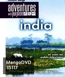 Richard Bangs' Adventures with Purpose: India