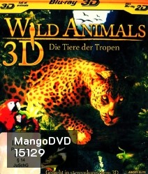 Wild Animals 3D - Die Tiere der Tropen