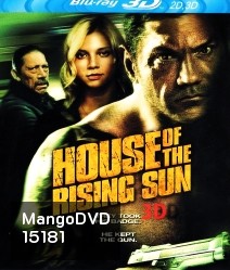 House of the Rising Sun (2011) 3D