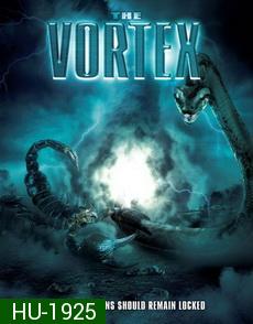 Vortex  วอเท็กซ์ สงครามอสูรล่าอสูร 