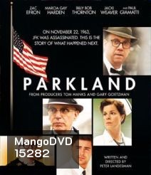 Parkland (2013) ล้วงปมสังหาร จอห์น เอฟ เคนเนดี้