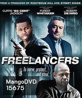 Freelancers (2012) ล่าล้างอิทธิพลดิบ