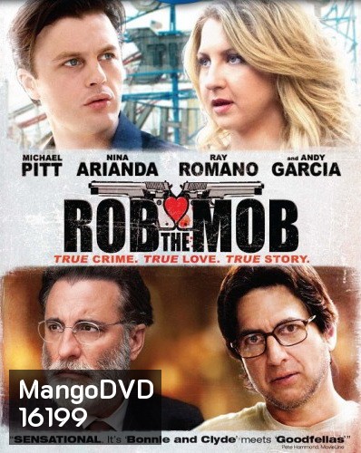 Rob The Mob คู่เฟี้ยวปีนเกลียวเจ้าพ่อ