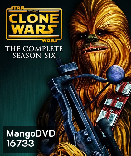 Star Wars The Clone Wars Season 6 (13 ep จบ)