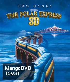 The Polar Express (2004) รถด่วนโพลาร์ เอ็กซ์เพรส 3D
