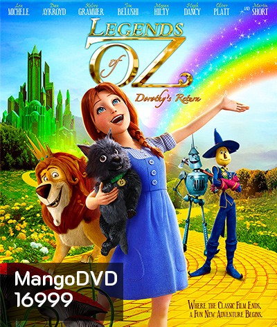 Legends of Oz Dorothy's Return (2013) ตำนานแดนมหัศจรรย์ พ่อมดอ๊อซ