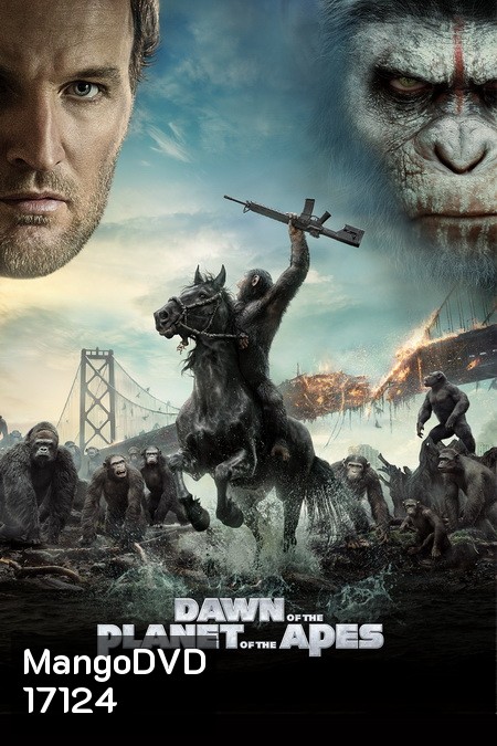Dawn of the Planet of the Apes (2014) รุ่งอรุณแห่งพิภพวานร