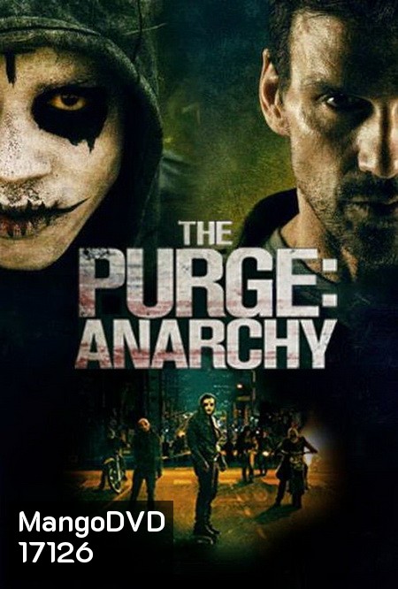 The Purge 2 Anarchy คืนอำมหิต คืนล่าฆ่าไม่ผิด 2