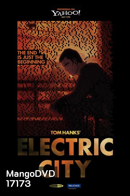 TOM HANKS! ELECTRIC CITY เมืองมหากาฬ โลกอนาคต