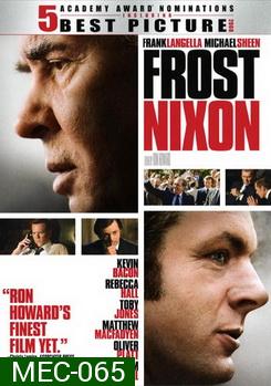 Frost Nixon ฟรอสท์ นิกสัน