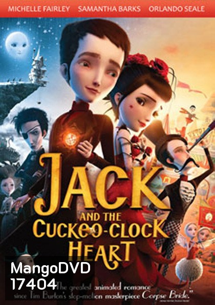 Jack And The Cuckoo-Clock Heart แจ็ค หนุ่มน้อยหัวใจติ๊กต็อก