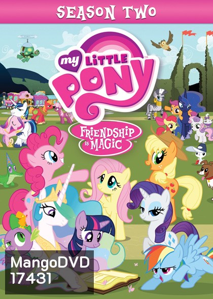 My Little Pony: Friendship Is Magic Season 2 Vol.2 มายลิตเติ้ลโพนี่ มหัศจรรย์แห่งมิตรภาพ ปี 2 Vol.2
