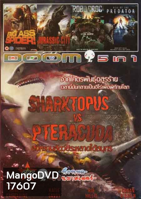 Sharktopus VS. Pteracuda สงครามสัตว์ประหลาดใต้สมุทร /Big Ass Spider โครตแมงมุมขยุ้มแอลเอ/Jurassic City จูราสสิค ซิตี้ ฝูงพันธุ์ล้านปีถล่มเมือง/ROBO CROC/RISE OF THE PRWDATOR Vol.626
