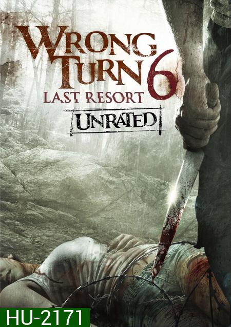 Wrong Turn 6: Last Resort หวีดเขมือบคน 6 รีสอร์ทอำมหิต