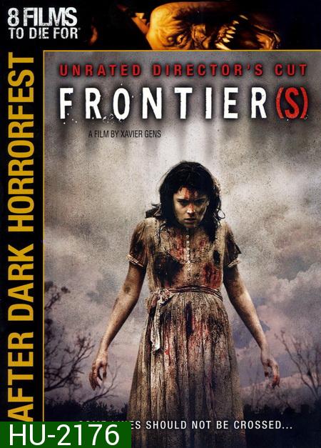 Frontier(s): Unrated Director's Cut (After Dark Horrorfest)