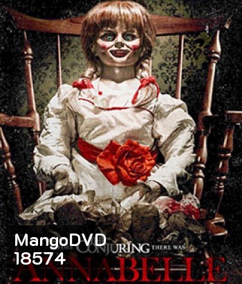 Annabelle (2014) แอนนาเบลล์ ตุ๊กตาผี