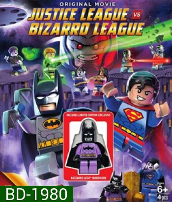 Lego DC Comics Super Heroes: Justice League vs. Bizarro League จัสติซ ลีก ปะทะ บิซาร์โร่ ลีก 