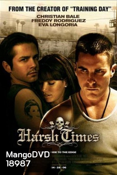 Harsh Times คู่ดิบฝ่าเมืองเถื่อน (2008)