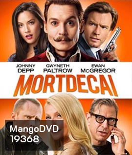Mortdecai (2015) มอร์เดอไค สายลับพยัคฆ์รั่วป่วนโลก