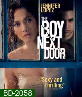 The Boy Next Door รักอำมหิต หนุ่มจิตข้างบ้าน 