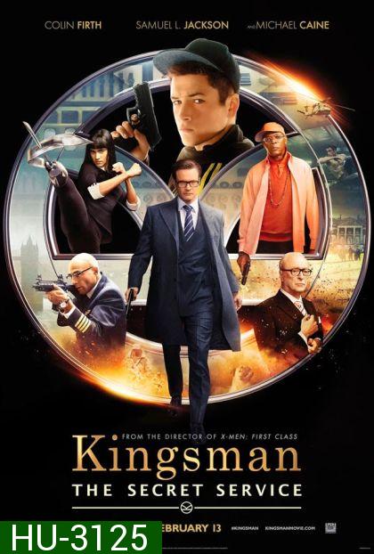 Kingsman: The Secret Service-คิงส์แมน โคตรพิทักษ์บ่มพยัคฆ์ (King s man)