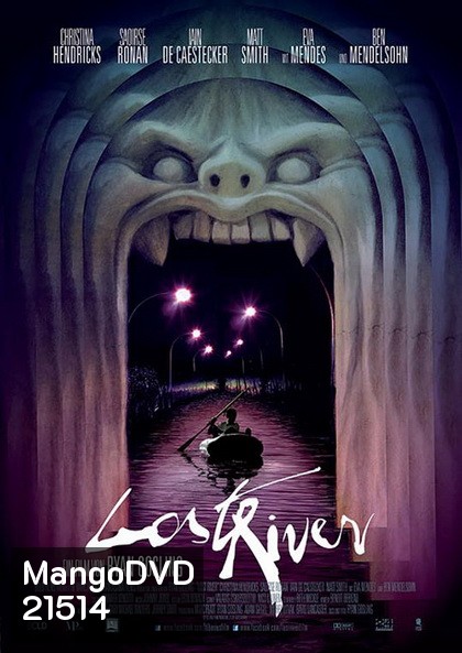 Lost River ฝันร้ายเมืองร้าง