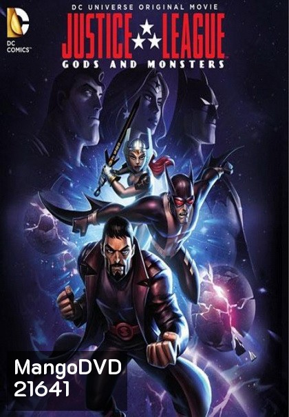 Justice League: Gods & Monsters (2015) จัสติซ ลีก: ศึกเทพเจ้ากับอสูร