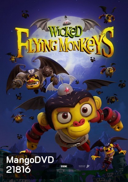Wicked Flying Monkeys วีรบุรุษแห่งอ๊อซ ฮีโร่จ๋อติดปีก