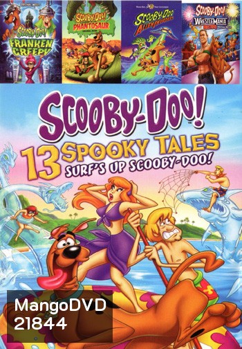 Scooby-Doo! 13 Spooky Tales: Surf'S Up Scooby-doo! , Scooby-Doo! Frankencreepy , Scooby-Doo! Legend of the Phantosaur , Scooby-Doo And-The-Alien-Invaders , Scooby-Doo! WrestleMania Mystery NO.633