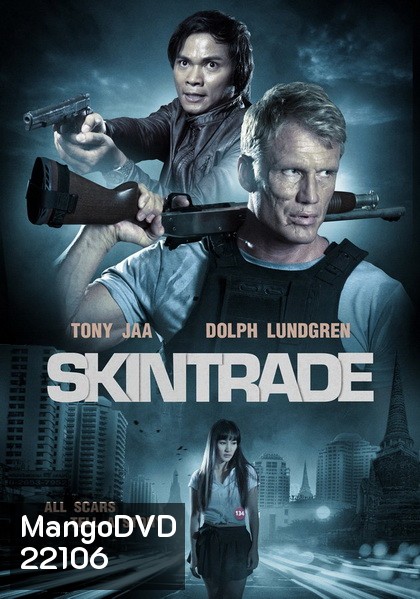 Skin Trade คู่ซัด อันตราย