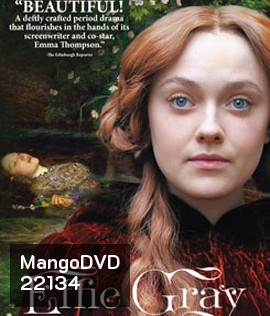 Effie Gray เอฟฟี่ เกรย์ ขีดชะตารักให้โลกรู้