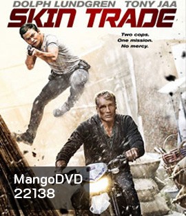 Skin Trade (2015 ) คู่ซัดอันตราย