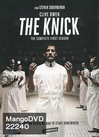 The Knick Season 1 : หมอพันธุ์ซ่าส์ผ่าทะลุโลก ปี1