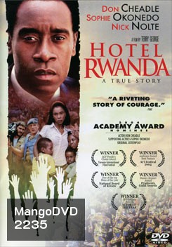 Hotel Rwanda รวันดา ความหวังไม่สิ้นสูญ