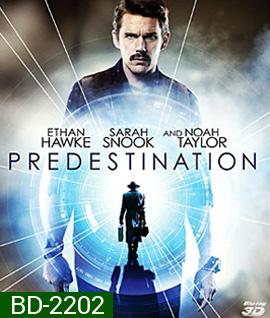 Predestination (2014) ยึดเวลาล่าอนาคต 3D